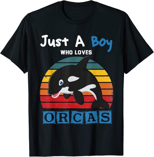 Just A Boy Who Loves Orcas Whale kids funny T-Shirt